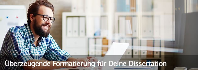 Doktoranden - Formatierung & Layout Service - für eine Dissertation, Doktorarbeit - Express-Service für die Formatierung einer Dissertation in OpenOffice und MS Word - Promotionsarbeit formatieren lassen.